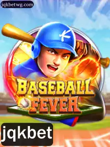 Descubra o Entusiasmante Mundo de BaseballFever com JQKBet
